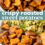 crispy roasted sweet potatoes