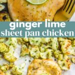 Ginger Lime Sheet Pan Chicken