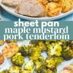 Sheet Pan Maple Mustard Pork Tenderloin