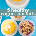 5 Healthy Yogurt Parfaits