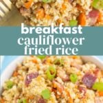 Breakfast Cauliflower Fried Rice