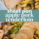 Sheet Pan Apple Pork Tenderloin