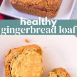 Healthy Gingerbread Loaf