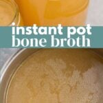 Instant Pot Bone Broth