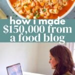 How I Made $150,000 From A Food Blog