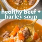 Healthy Beef and Barley Soup