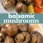 Balsamic Mushrooms