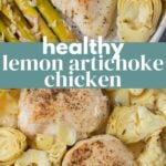 Healthy Lemon Artichoke Chicken