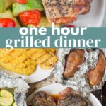 One Hour Grilled Dinner