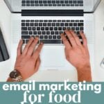 Email Marketing for Food Bloggers