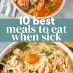 10 Best Meals to Eat When Sick