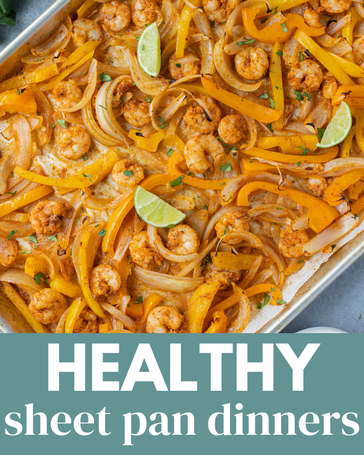 25 Healthy Sheet Pan Dinners - an image with a text overlay