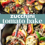 zucchini Tomato Bake