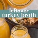 Leftover Turkey Broth