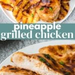 Pineapple grilled chicken