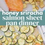 Honey Sriracha Salmon Sheet Pan Dinner