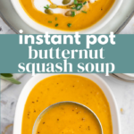 Instant Pot Butternut Squash Soup