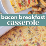 Bacon Breakfast Casserole