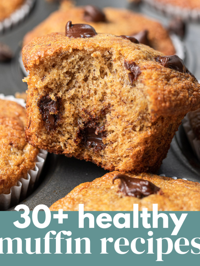30+ healthy muffin recipes