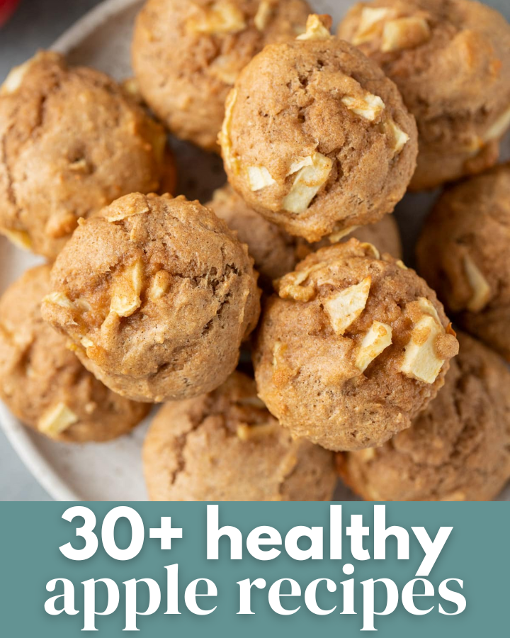 30+ Healthy Apple Recipes with a photo of apple muffins on a plate.