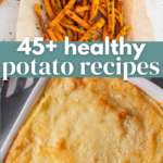 45+ Healthy Potato Recipes Pin