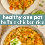Healthy One Pot Buffalo Chicken & Rice Pin