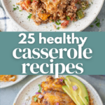 25 Healthy Casserole Recipes Pin