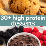 30+ High Protein Desserts Pin