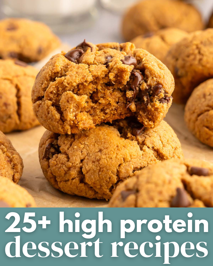 25+ High Protein Dessert Recipes