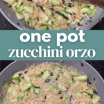 One pot Zucchini Orzo